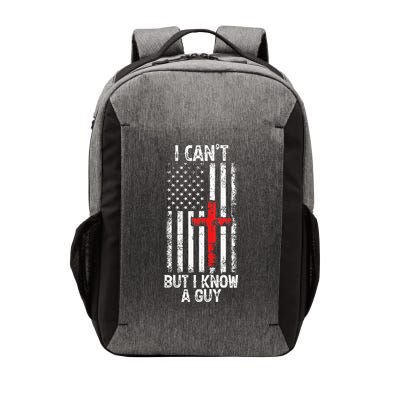 I Can't But I Know A Guy Jesus Cross Christian USA Flag Vector Backpack