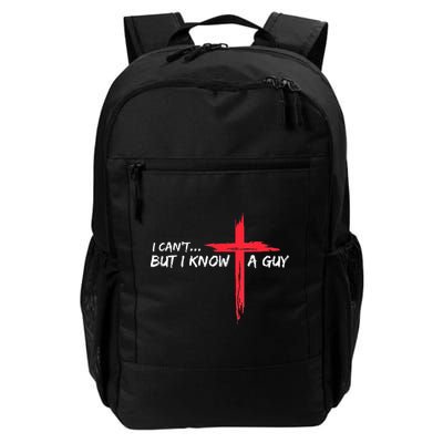 I Can't But I Know A Guy Jesus Cross Funny Christian Backpack