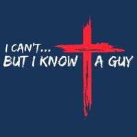 I Can't But I Know A Guy Jesus Cross Funny Christian Infant Baby Jersey Bodysuit