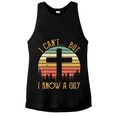 I Can't But I Know A Guy Jesus Cross Funny Christian Ladies PosiCharge Tri-Blend Wicking Tank