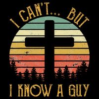 I Can't But I Know A Guy Jesus Cross Funny Christian Toddler Fine Jersey T-Shirt