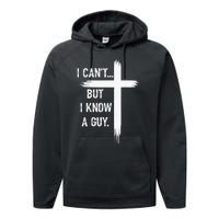 I Can But I Know A Guy Christian Faith Believer Religious Performance Fleece Hoodie