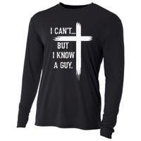 I Can But I Know A Guy Christian Faith Believer Religious Cooling Performance Long Sleeve Crew