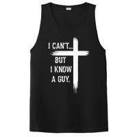 I Can But I Know A Guy Christian Faith Believer Religious PosiCharge Competitor Tank