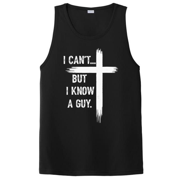 I Can But I Know A Guy Christian Faith Believer Religious PosiCharge Competitor Tank