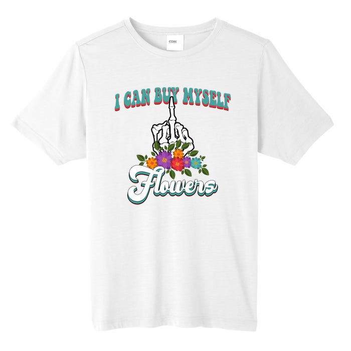 I Can Buy Myself Flowers Middle Finger Floral Tall Fusion ChromaSoft Performance T-Shirt