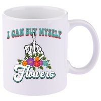 I Can Buy Myself Flowers Middle Finger Floral 11oz C Handle Ceramic Mug