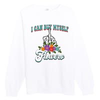 I Can Buy Myself Flowers Middle Finger Floral Premium Crewneck Sweatshirt