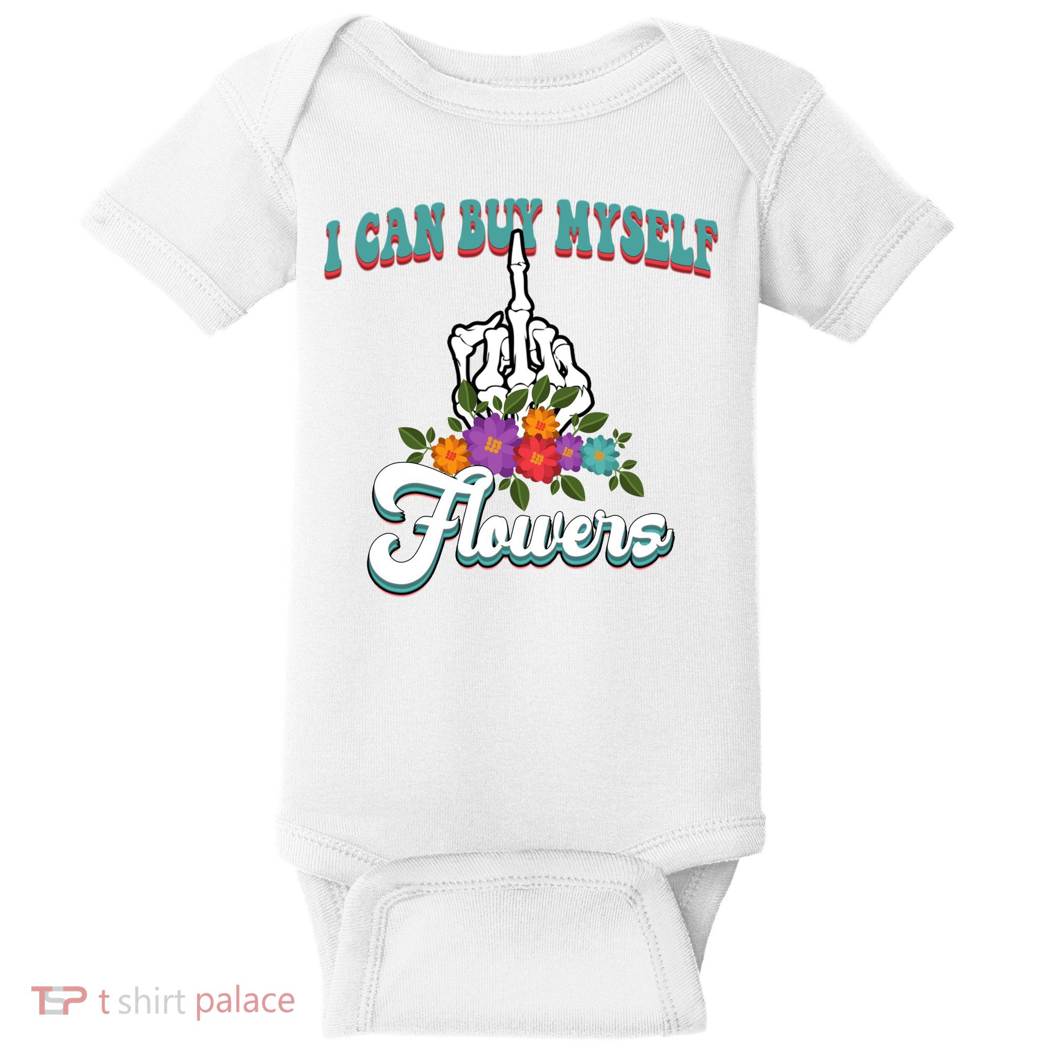 I Can Buy Myself Flowers Middle Finger Floral Baby Bodysuit