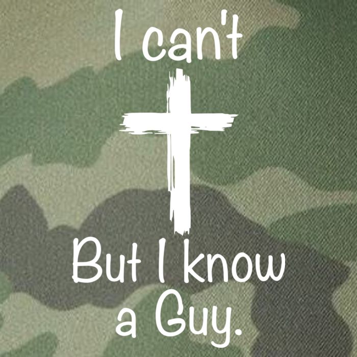 I Cant But I Know A Guy Funny Jesus Cross Christian Legacy Tie Dye Trucker Hat