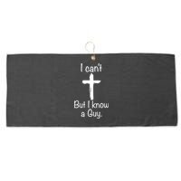 I Cant But I Know A Guy Funny Jesus Cross Christian Large Microfiber Waffle Golf Towel
