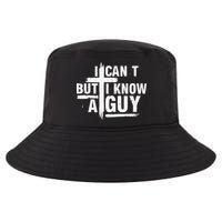 I Cant But I Know A Guy Bold Christian Faith Cool Comfort Performance Bucket Hat