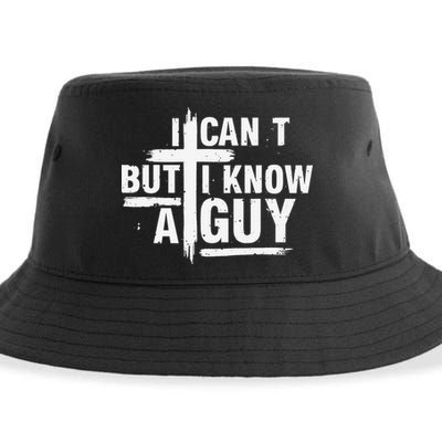 I Cant But I Know A Guy Bold Christian Faith Sustainable Bucket Hat