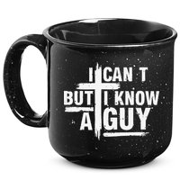 I Cant But I Know A Guy Bold Christian Faith 15oz Campfire Ceramic Mug