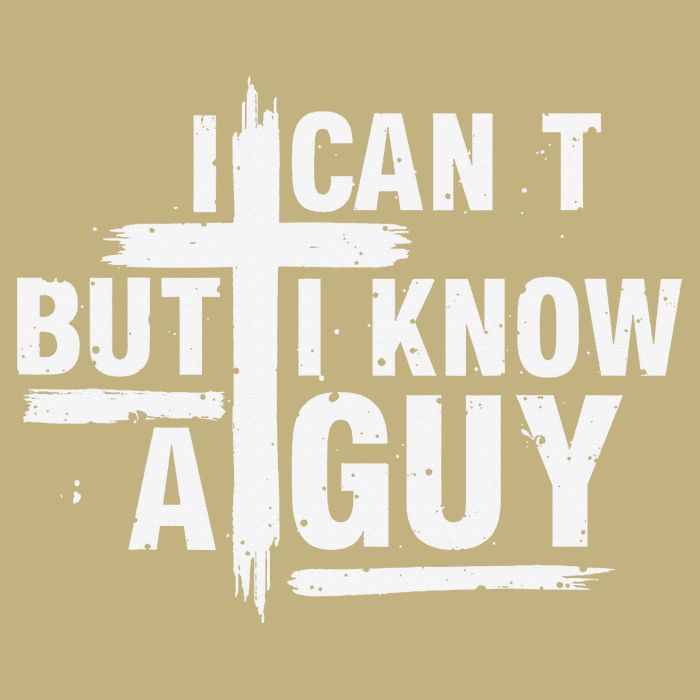I Cant But I Know A Guy Bold Christian Faith Performance Shirt