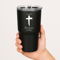 I Cant But I Know A Guy Funny Jesus Cross Christian Tumbler