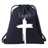 I Cant But I Know A Guy Funny Jesus Cross Christian Drawstring Bag