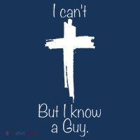 I Cant But I Know A Guy Funny Jesus Cross Christian 16 in Basic Backpack