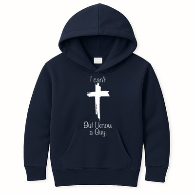 I Cant But I Know A Guy Funny Jesus Cross Christian Kids Hoodie