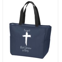 I Cant But I Know A Guy Funny Jesus Cross Christian Zip Tote Bag