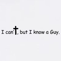 I Cant But I Know A Guy Jesus Christ Christian Son Of God Garment-Dyed Sweatshirt
