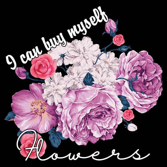 I Can Buy Myself Flowers Floral Self Love Backpack