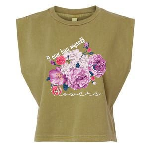 I Can Buy Myself Flowers Floral Self Love Garment-Dyed Women's Muscle Tee