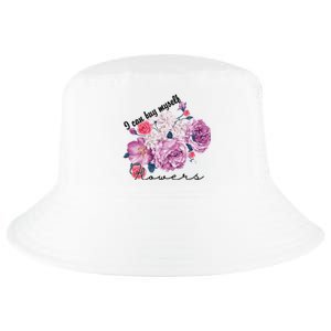 I Can Buy Myself Flowers Floral Self Love Cool Comfort Performance Bucket Hat