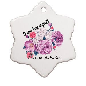 I Can Buy Myself Flowers Floral Self Love Ceramic Star Ornament