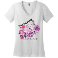 I Can Buy Myself Flowers Floral Self Love Women's V-Neck T-Shirt