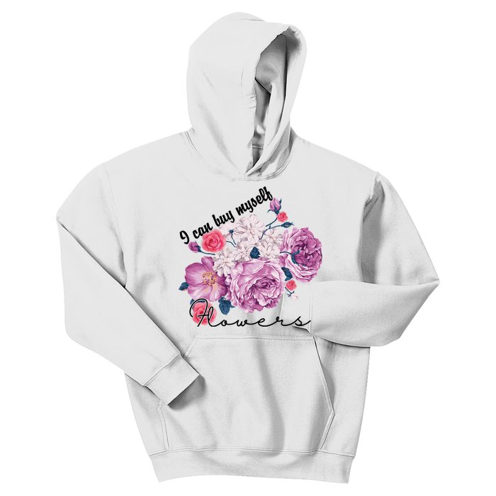 I Can Buy Myself Flowers Floral Self Love Kids Hoodie