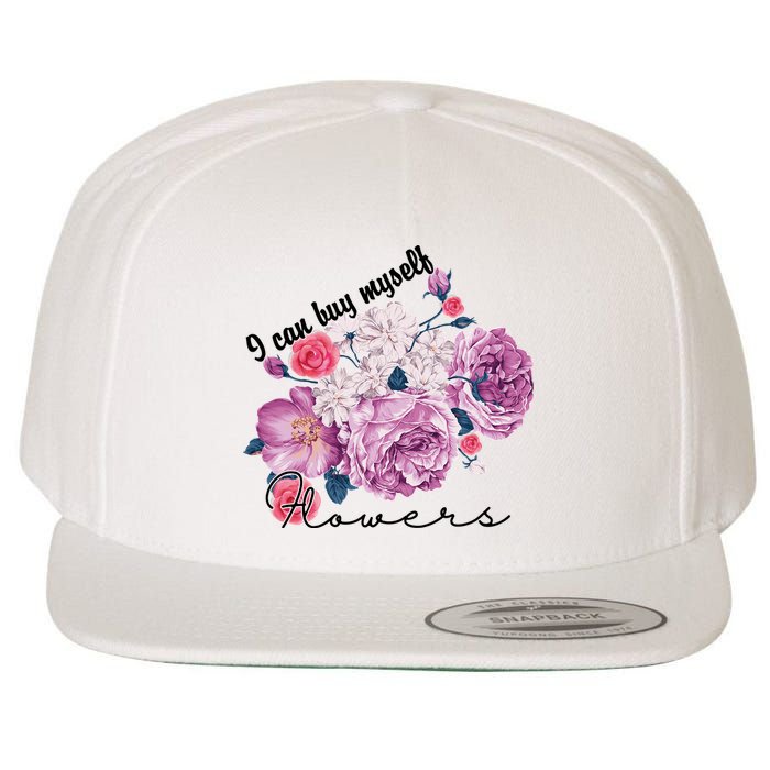 I Can Buy Myself Flowers Floral Self Love Wool Snapback Cap