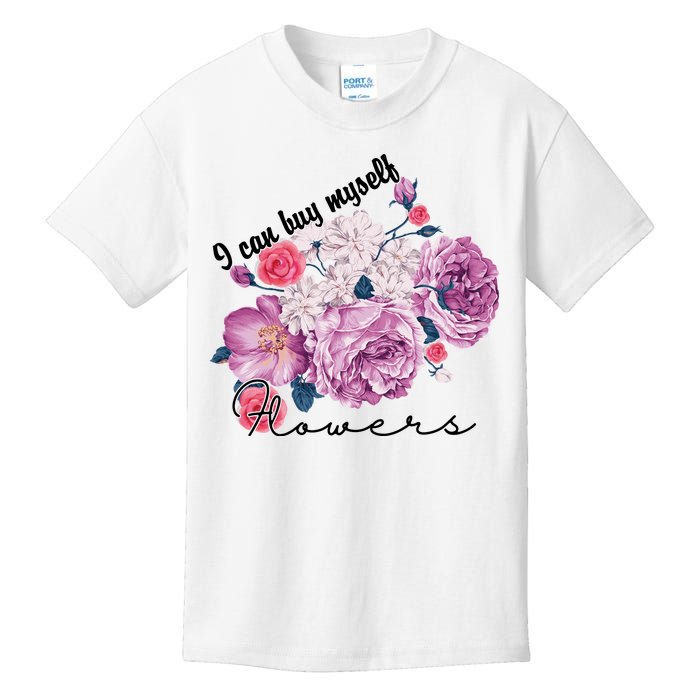 I Can Buy Myself Flowers Floral Self Love Kids T-Shirt