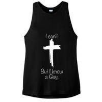 I Can't But I Know A Guy Jesus Cross Funny Christian Ladies PosiCharge Tri-Blend Wicking Tank