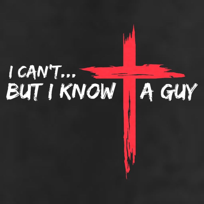 I Can't But I Know A Guy Jesus Cross Funny Christian Cool Comfort Performance Bucket Hat