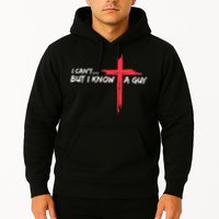 I Can't But I Know A Guy Jesus Cross Funny Christian Hoodie