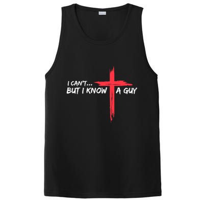 I Can't But I Know A Guy Jesus Cross Funny Christian PosiCharge Competitor Tank