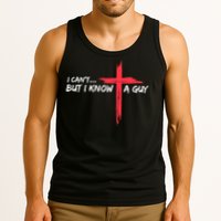 I Can't But I Know A Guy Jesus Cross Funny Christian Tank Top