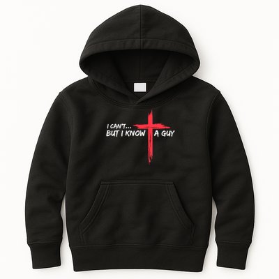 I Can't But I Know A Guy Jesus Cross Funny Christian Kids Hoodie