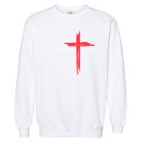 I Can't But I Know A Guy Jesus Cross Funny Christian Garment-Dyed Sweatshirt