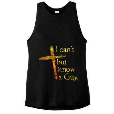 I Cant But I Know A Guy Jesus Cross Funny Christian Ladies PosiCharge Tri-Blend Wicking Tank