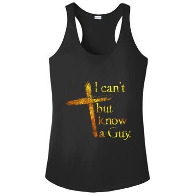 I Cant But I Know A Guy Jesus Cross Funny Christian Ladies PosiCharge Competitor Racerback Tank