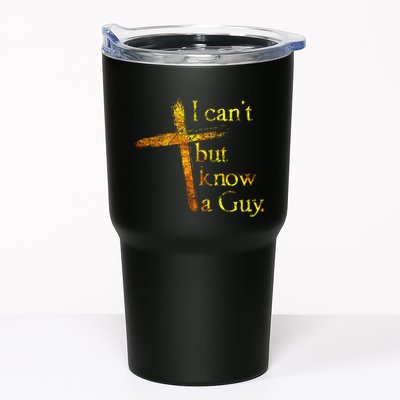 I Cant But I Know A Guy Jesus Cross Funny Christian Tumbler
