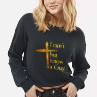 I Cant But I Know A Guy Jesus Cross Funny Christian Cropped Pullover Crew