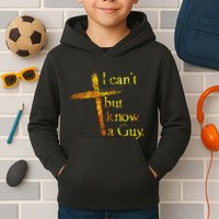 I Cant But I Know A Guy Jesus Cross Funny Christian Kids Hoodie
