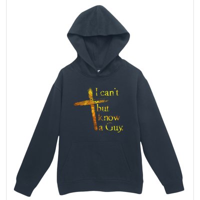 I Cant But I Know A Guy Jesus Cross Funny Christian Urban Pullover Hoodie