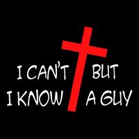 I CanT But I Know A Guy Jesus Cross Funny Christian Saying Pom Pom 12in Knit Beanie