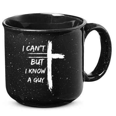 I Can't But I Know A Guy Funny 15oz Campfire Ceramic Mug