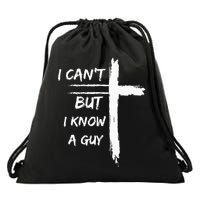 I Can't But I Know A Guy Funny Drawstring Bag
