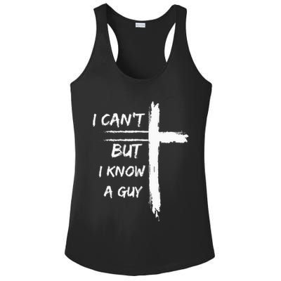 I Can't But I Know A Guy Funny Ladies PosiCharge Competitor Racerback Tank